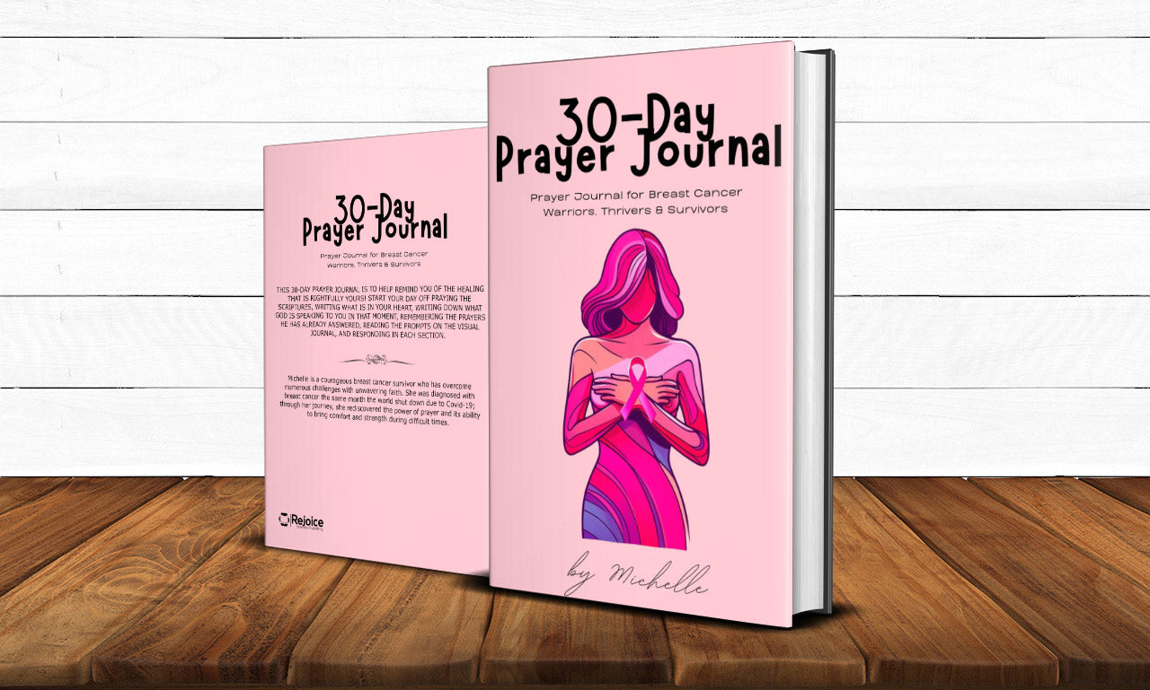 30-Day Prayer Journal for Breast Cancer Warriors, Thrivers, and Survivors.